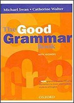 The Good Grammar Book: With Answers
