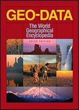 Geo-data: The World Geographical Encyclopedia
