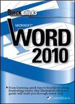 Quickclicks Reference Guide Microsoft Word 2010