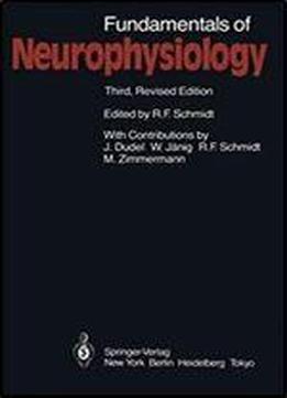Fundamentals Of Neurophysiology (3rd Edition)