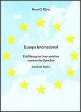 Europa International: Einfuhrung Ins Leseverstehen Romanischer Sprachen - Eurocom Stufe I