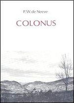 Colonus: Private Farm Tenancy In Roman Italy During The Republic And The Early Principate