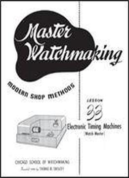 Master Watchmaking Lesson 33