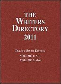 The Writers Directory 2011, 2 Volume Set, 26th Edition