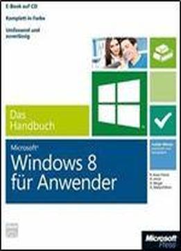 Windows 8 Fur Anwender - Das Handbuch