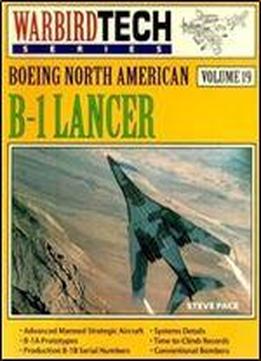 Boeing North American B-1 Lancer (warbird Tech Series Volume 19)