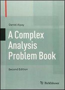 A Complex Analysis Problem Book