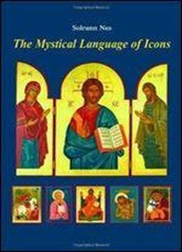The Mystical Language Of Icons