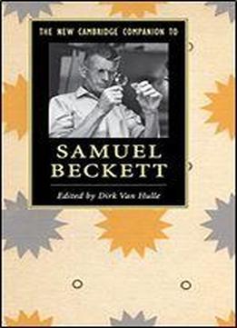 The New Cambridge Companion To Samuel Beckett