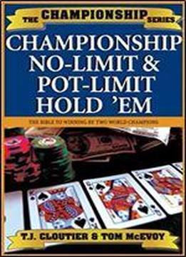 Championship No Limit & Pot Limit Hold 'em (championship Series)