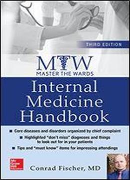 Master The Wards: Internal Medicine Handbook, Third Edition