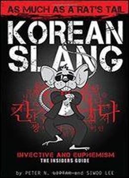 Korean Slang: As Much As A Rat's Tail