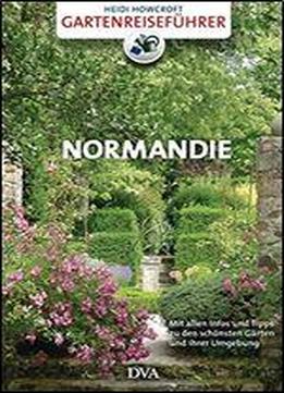 Gartenreisefuhrer Normandie