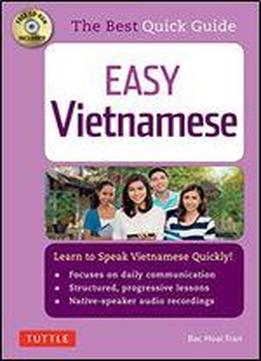 Easy Vietnamese: Learn To Speak Vietnamese Quickly!