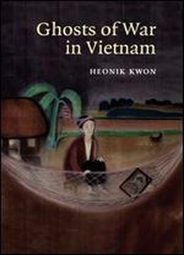 Ghosts Of War In Vietnam