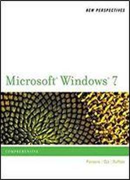 New Perspectives On Microsoft Windows 7: Comprehensive