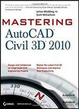 Mastering Autocad Civil 3d 2010