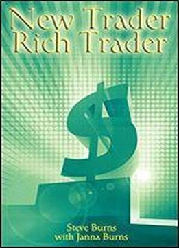 New Trader, Rich Trader: How To Make Money In The Stock Market