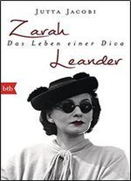 Zarah Leander. Das Leben Einer Diva