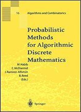 Probabilistic Methods For Algorithmic Discrete Mathematics