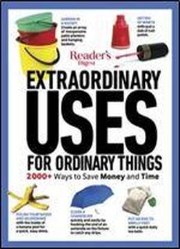 Reader's Digest Extraordinary Uses For Ordinary Things New Edition