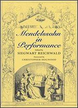 Mendelssohn In Performance