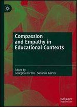 Compassion And Empathy In Educational Contexts