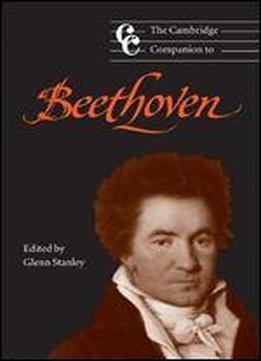 The Cambridge Companion To Beethoven