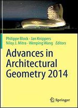 Advances In Architectural Geometry 2014