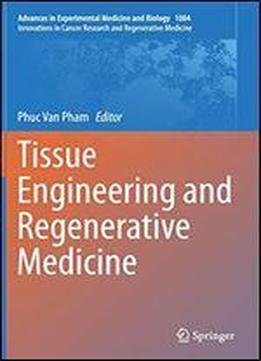 Tissue Engineering And Regenerative Medicine