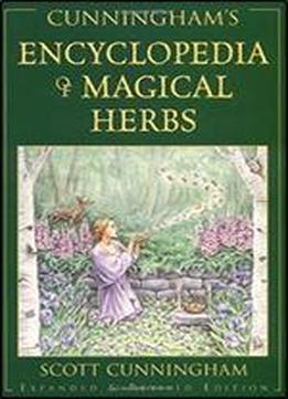Cunningham's Encyclopedia Of Magical Herbs (llewellyn's Sourcebook Series) (cunningham's Encyclopedia Series)