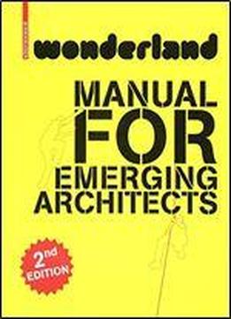 Wonderland - Manual For Emerging Architects