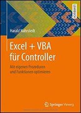 Excel + Vba Fr Controller: Mit Eigenen Prozeduren Und Funktionen Optimieren
