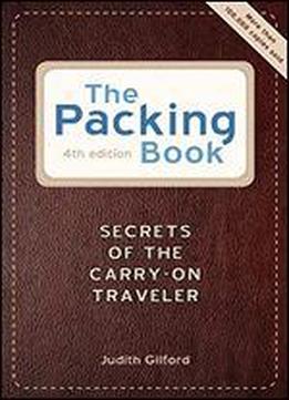 The Packing Book: Secrets Of The Carry-on Traveler