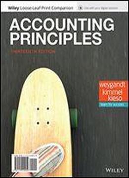 Accounting Principles, 13e Wileyplus + Loose-leaf
