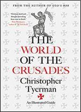 The World Of The Crusades