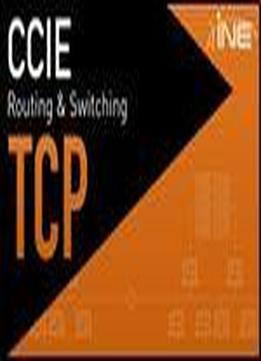 Ine Ccie R&s Understanding Transmission Control Protocol (tcp)