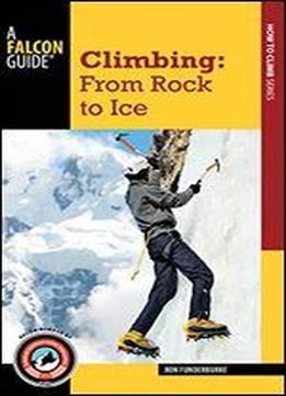 Climbing: From Rock To Ice