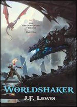 Worldshaker (the Grudgebearer Trilogy Book 3)