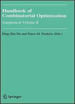 Handbook Of Combinatorial Optimization: Supplement