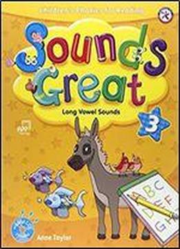 Sounds Great 3, Children's Phonics For Reading - Long Vowel Sounds
