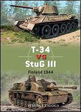 T-34 Vs Stug Iii: Finland 1944