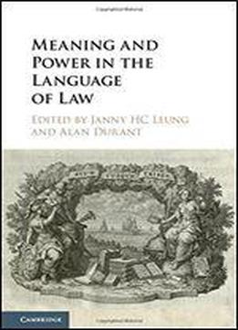 Meaning And Power In The Language Of Law