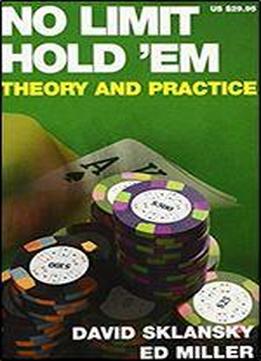 No Limit Hold 'em: Theory And Practice