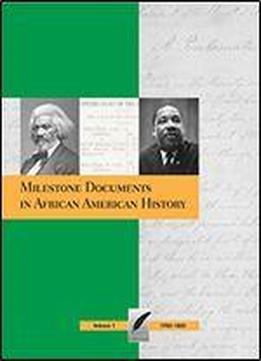 Milestone Documents In African American History: Print Purchase Includes Free Online Access