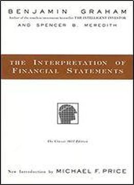 The Interpretation Of Financial Statements: The Classic 1937 Edition