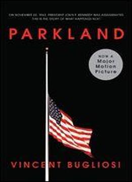Parkland (movie Tie-in Edition)