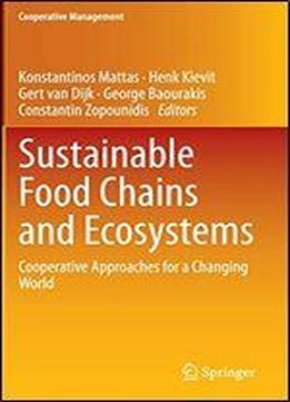 Sustainable Food Chains And Ecosystems: Cooperative Approaches For A Changing World