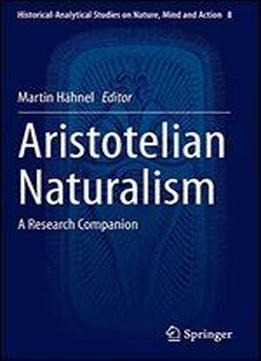 Aristotelian Naturalism: A Research Companion