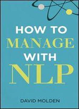How To Manage With Nlp (3rd Edition)